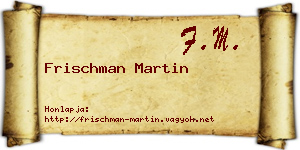 Frischman Martin névjegykártya